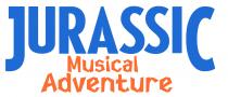 JURASSIC MUSICAL ADVENTURE