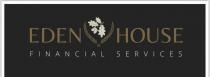 EDEN HOUSE FINANCIAL SERVICES