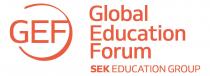 GEF GLOBAL EDUCATION FORUM SEK EDUCATION GROUP