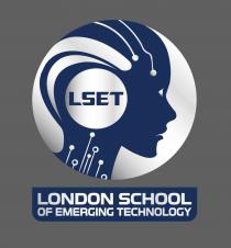 LSET LONDON SCHOOL OF EMERGING TECHNOLOGY