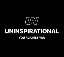 UN UNINSPIRATIONAL YOU AGAINST YOU