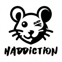 Heavy Haddiction Addiction