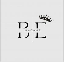 MADAME BE