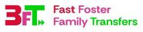 3FT FAST FOSTER FAMILY TRANSFERS