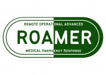 REMOTE OPERATIONAL ADVANCED ROAMER MEDICAL EMERGENCY RESPONSE