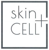 skin + CELL