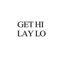 GET HI LAY LO