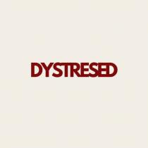 DYSTRESED