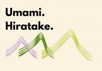 UMAMI. HIRATAKE.