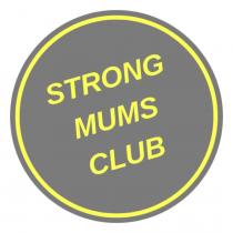 STRONG MUMS CLUB