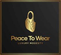 PEACE TO WEAR LUXURY MODESTY