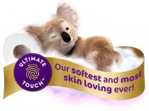 ULTIMATE TOUCH Our softest and most skin loving ever!