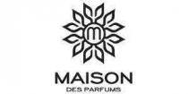 MAISON DES PARFUMS