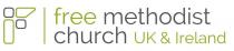 FREE METHODIST CHURCH UK & IRELAND