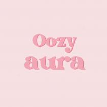 Oozy Aura