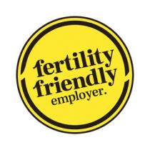 FERTILITY FRIENDLY EMPLOYER.