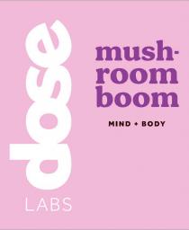 dose LABS mush-room boom MIND + BODY