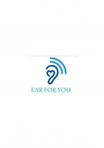 EAR FOR YOU