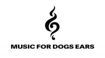 MUSIC FOR DOGS EARS