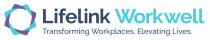 LIFELINK WORKWELL TRANSFORMING WORKPLACES. ELEVATING LIVES.