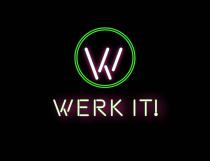 WERK IT!