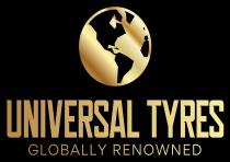 UNIVERSAL TYRES GLOBALLY RENOWNED