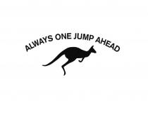 ALWAYS ONE JUMP AHEAD