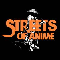 STREETS OF ANIME