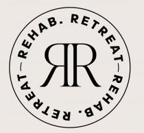 RR REHAB. RETREAT