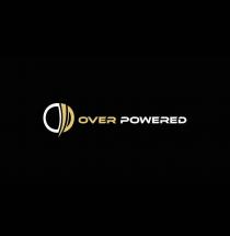 OVER POWERED