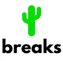 BREAKS