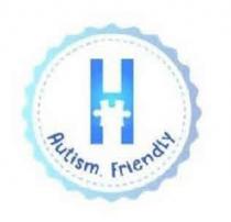 H AUTISM FRIENDLY