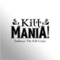 Kilt Mania! Embrace The Kilt Craze