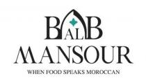 BAB AL MANSOUR when food speaks moroccan