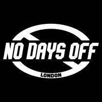 NO DAYS OFF LONDON