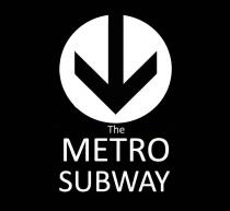 THE METRO SUBWAY