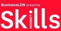 BUSINESSLDN PRESENTS SKILLS LONDON