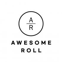 A R AWESOME ROLL