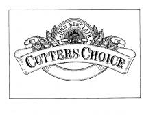 JOHN SINCLAIR CUTTERS CHOICE