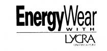 EnergyWear WITH LYCRA ONLY BY DUPONT