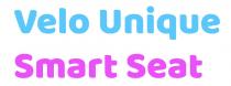 VELO UNIQUE SMART SEAT