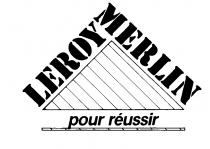 LEROY MERLIN pour reussir