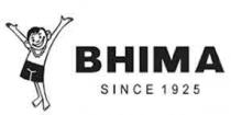 BHIMA SINCE 1925