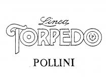 Linea TORPEDO P POLLINI