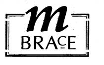 m BRACE