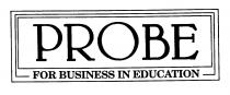 PROBE FOR BUSINESS IN EDUCATION