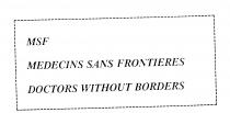 MSF MEDECINS SANS FRONTIERES DOCTORS WITHOUT BORDERS