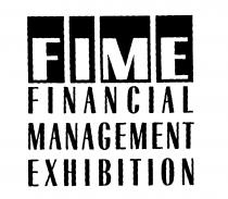 FIME FINANCIAL MANAGEMENT EXHIBITION