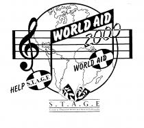 WORLD AID 2000 HELP S.T.A.G.E WORLD AID S.T.A.G.E Society of Theatrical Artists and General Entertainers