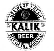 BREWERY FRESH KALIK BEER BEER OF THE BAHAMAS